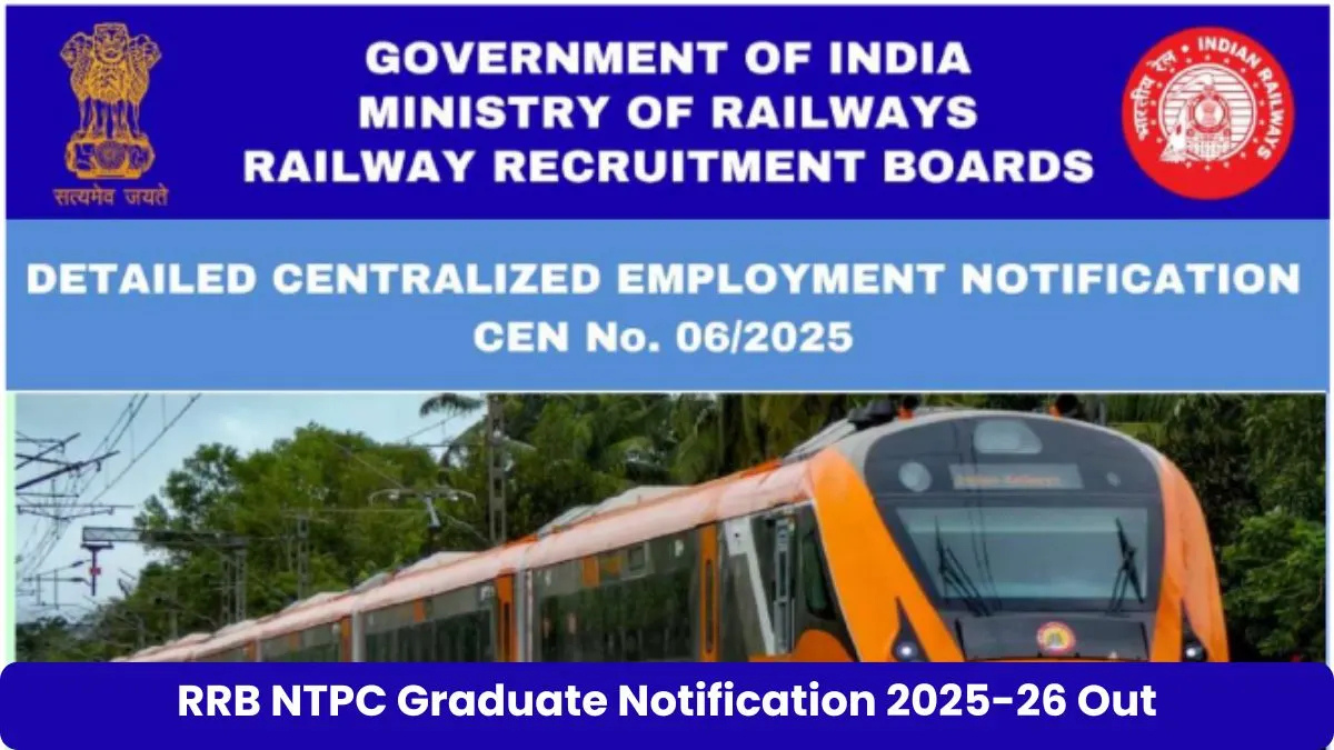 RRB NTPC Recruitment 2025 Notification – रेलवे द्वारा जारी 5810 ग्रेजुएट पदों की जानकारी, स्टेशन मास्टर और क्लर्क भर्ती विवरण।