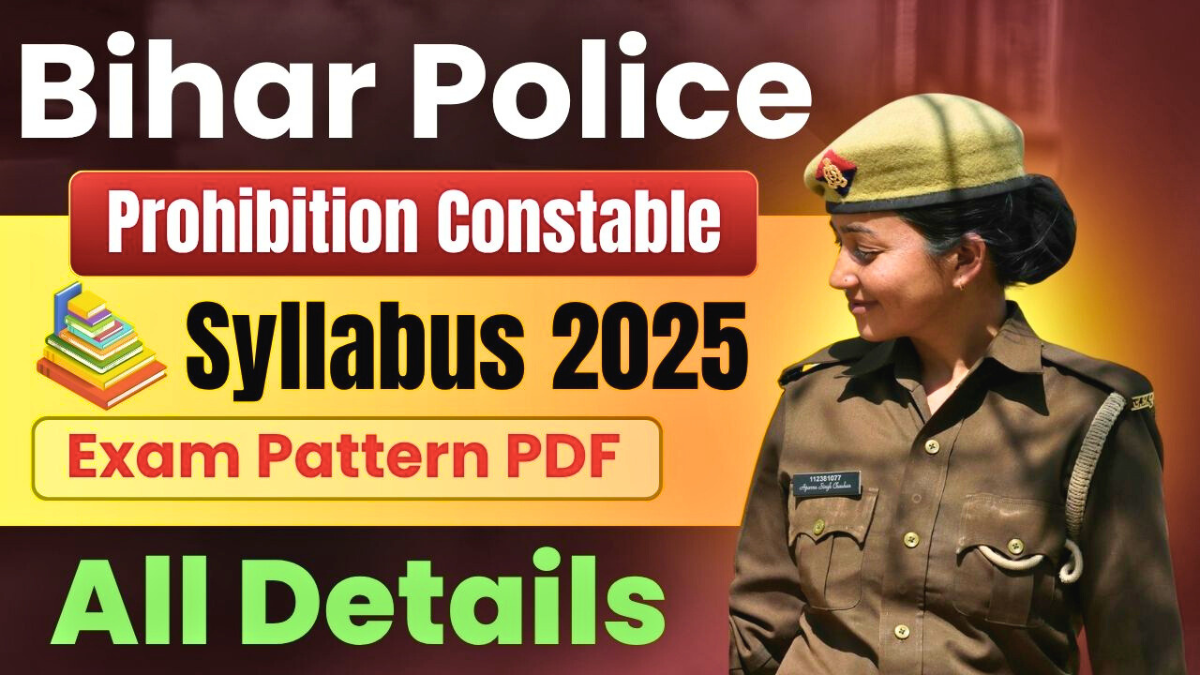 Bihar Prohibition Constable भर्ती 2025 – निषेध विभाग के कांस्टेबल की वर्दी में तैनात जवान